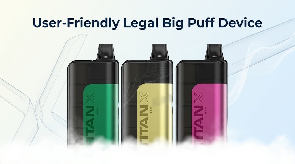 User-Friendly Legal Big Puff Device