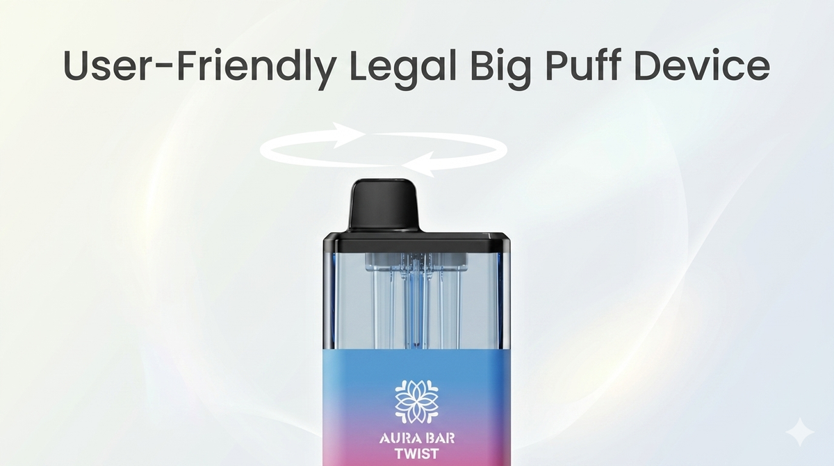 User-Friendly Legal Big Puff Device