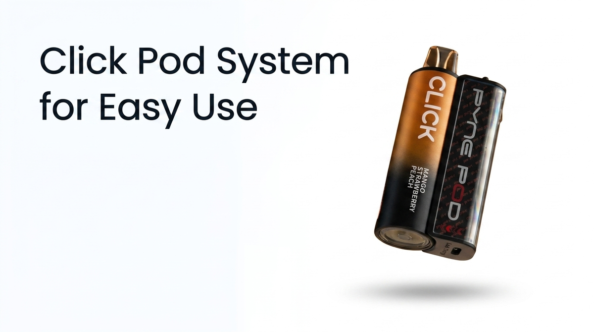 Click Pod System for Easy Use