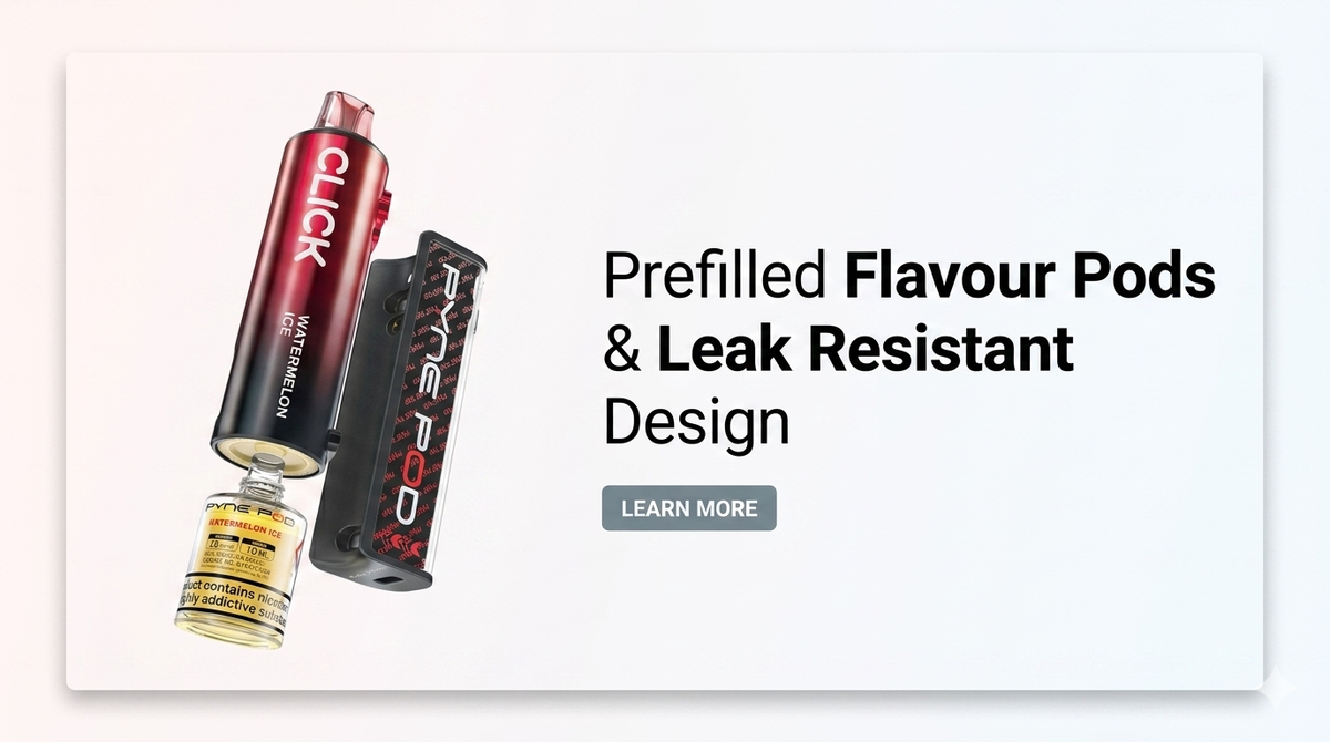Prefilled Flavour Pods & Leak Resistant Design