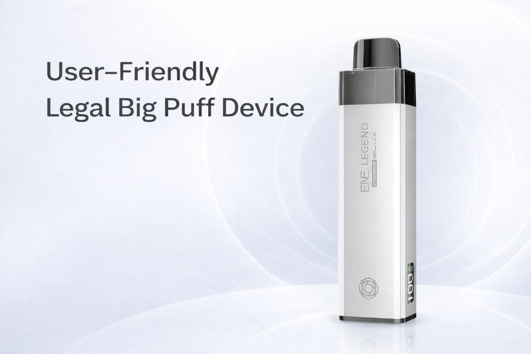 User-Friendly Legal Big Puff Device