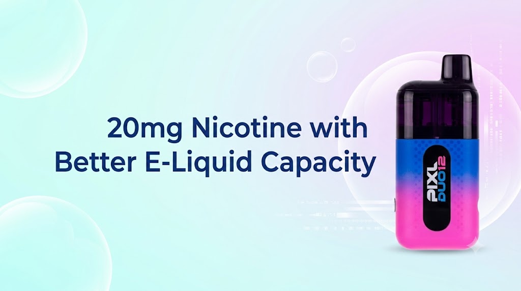 20mg Nicotine with Better E-Liquid Capacity
