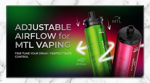 Adjustable Airflow for MTL Vaping