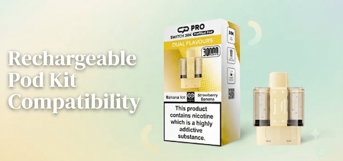 Rechargeable Pod Kit Compatibility