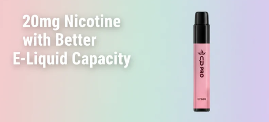 20mg Nicotine with Better E-Liquid Capacity
