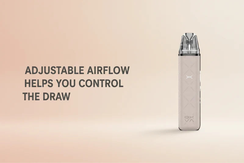 Adjustable Airflow Helps You Control The Draw