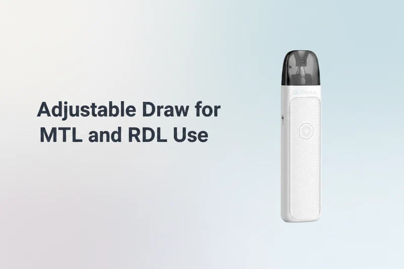 Adjustable Draw for MTL and RDL Use
