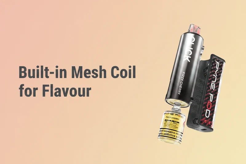 Built-in Mesh Coil for Flavour