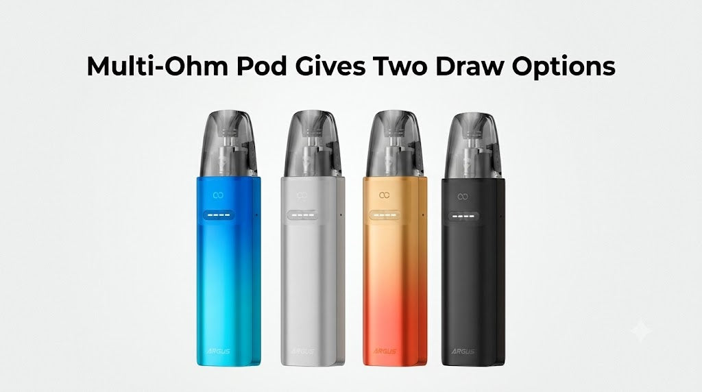 Multi-Ohm Pod Gives Two Draw Options