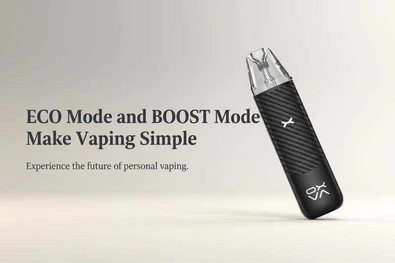 ECO Mode and BOOST Mode Make Vaping Simple