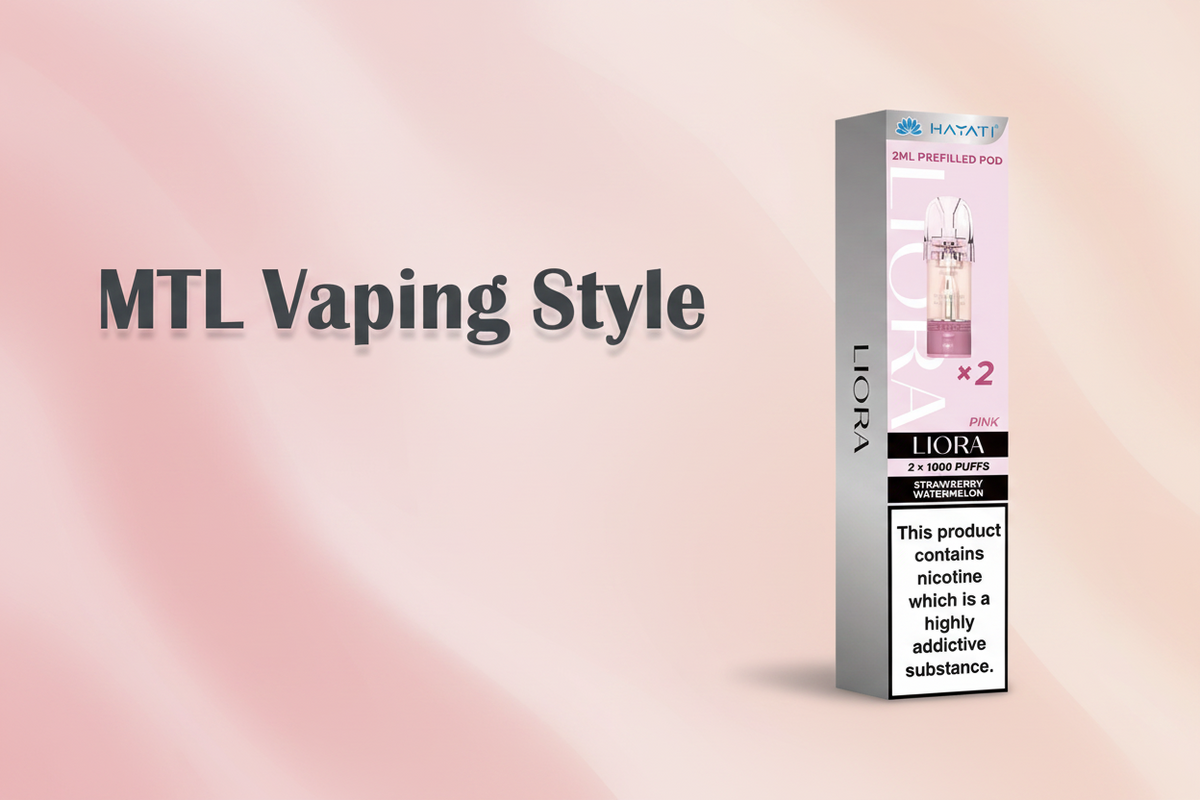 MTL Vaping Style
