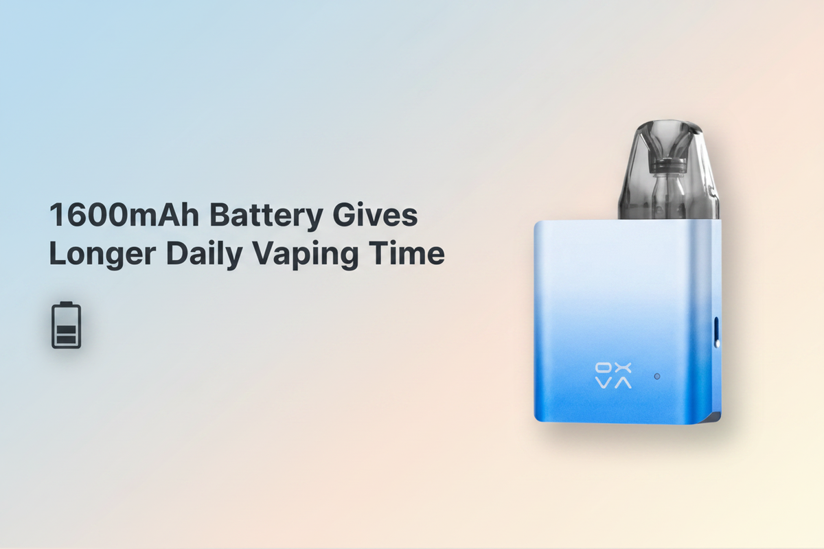 1600mAh Battery Gives Longer Daily Vaping Time