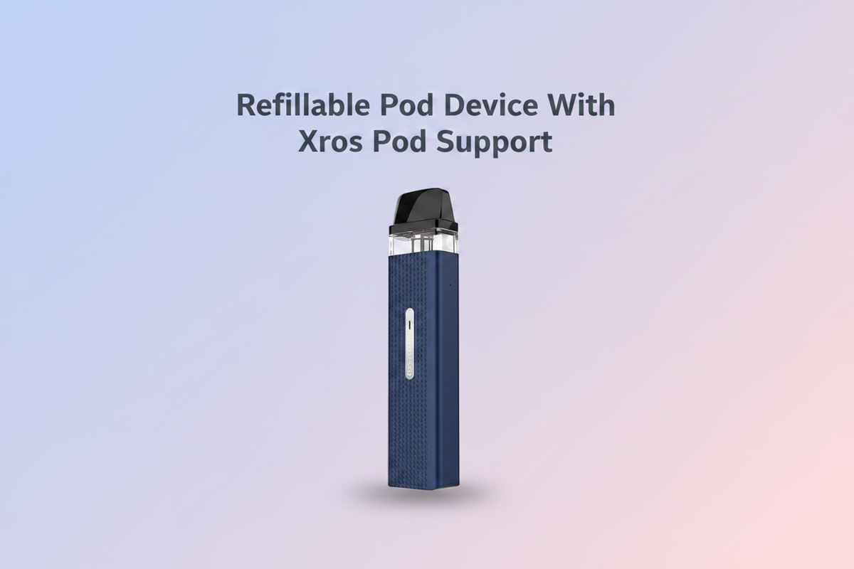 Refillable Pod Device With Xros Pod Support