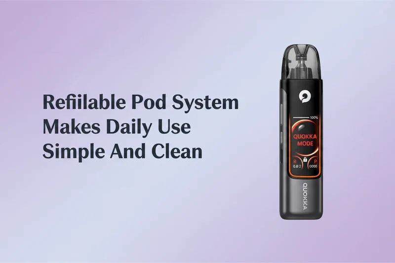 Refillable Pod System Makes Daily Use Simple And Clean