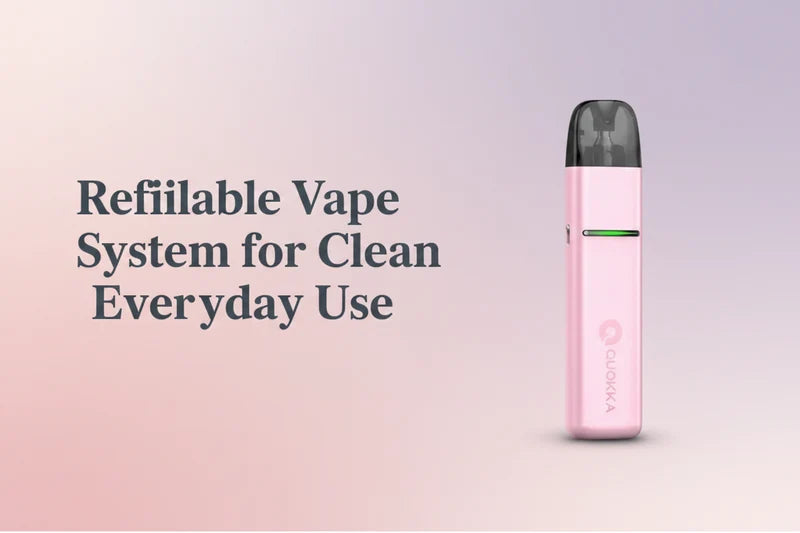 Refillable Vape System for Clean Everyday Use