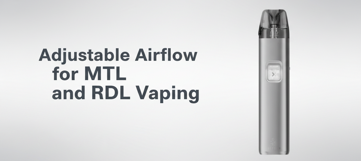  Adjustable Airflow for MTL and RDL Vaping