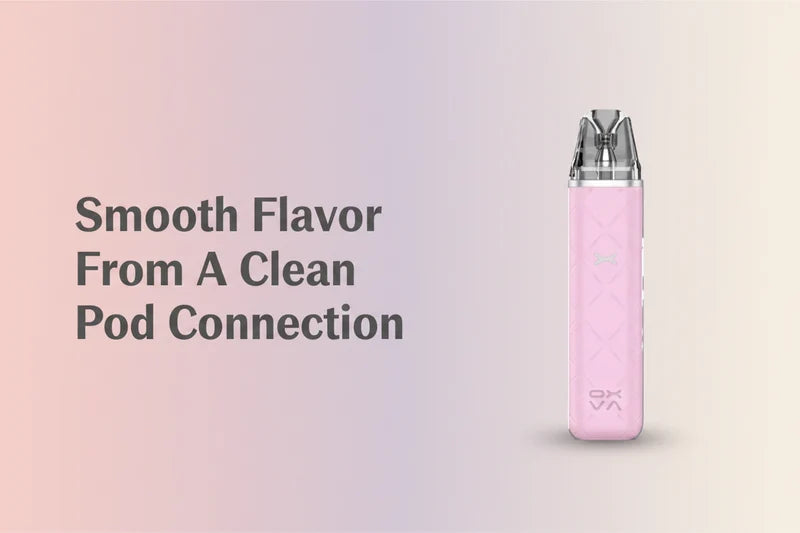 Smooth Flavor From A Clean Pod Connection