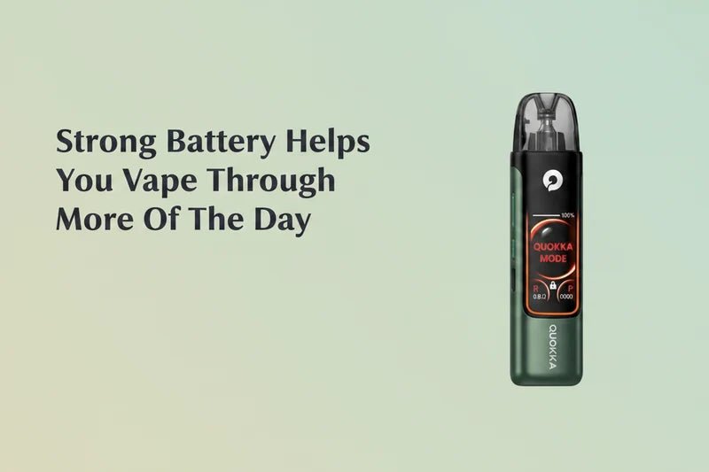 Strong Battery Helps You Vape Through More Of The Day
